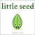 Little Seed - 9781665902946 by Benson Shum, Benson Shum, 9781665902946