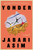 Yonder (A Novel) by Jabari Asim, 9781982163167