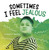Sometimes I Feel Jealous by Nicole A. Mansfield, 9781666325478