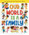 Our World Is a Family (Our Community Can Change the World) by Miry Whitehill, Jennifer Jackson, Nomar Perez, 9781728231839