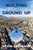 Building from the Ground Up (Reclaiming the American Housing Boom) by Kevin Erdmann, 9781637581612
