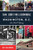 Shaw, LeDroit Park & Bloomingdale in Washington, D.C. (An Oral History) by Shilpi Malinowski, 9781467149693