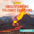 Understanding Volcanic Eruptions by Olivia Williams, 9781668900338
