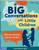 Big Conversations with Little Children (Addressing Questions, Worries, and Fears) by Lauren Starnes, 9781631986321