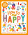 How to Stay Happy (Wellbeing Workbook for Kids) by Helen Jaeger, Andy Passchier, 9781839036682
