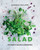 Salad (100 Recipes for Simple Salads & Dressings) by Janneke Philippi, 9781922417619