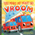 You Make My Heart Go Vroom by Rose Rossner, Kathryn Selbert, 9781728249438