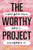 The Worthy Project (Learn Your Value. Own It. Celebrate It.) by Meadow DeVor, 9781728250243