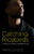Catching Ricebirds (A Story of Letting Vengeance Go) - 9781619708266 by Marcus Doe