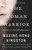 The Woman Warrior (Memoirs of a Girlhood Among Ghosts) by Maxine Hong Kingston, 9780679721888