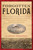 Forgotten Florida (An Engaging Story of the Building of Tallahassee, the Establishment of Key West, and the Settlement of Sanibel Island) by Clarissa Thomasson, 9781683343172