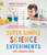 Super Simple Science Experiments for Curious Kids (100 Awesome Activities Using Supplies You Already Own) by Andrea Scalzo Yi, 9781645675716