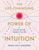 The Life-Changing Power of Intuition (Tune In to Yourself, Transform Your Life) by Emma Lucy Knowles, 9781250837844