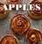 Apples (Sixty Classic and Innovative Recipes for Nature's Most Sublime Fruit) by Christophe Adam, Laurent Fau, Marion Chatelain, Sophie Brissaud, 9780847862207