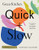 Green Kitchen: Quick & Slow (80 Joyful Vegetarian Recipes to Make Busy Weekdays Easy and Long Weekends Fantastic) by David Frenkiel, 9781784884901