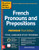 Practice Makes Perfect: French Pronouns and Prepositions, Premium Third Edition by Annie Heminway, 9781260453416