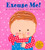 Excuse Me!: a Little Book of Manners by Karen Katz, Karen Katz, 9780448425856