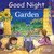 Good Night Garden by Adam Gamble, Mark Jasper, Katherine Blackmore, 9781649070425