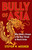 Bully of Asia (Why China's Dream is the New Threat to World Order) - 9781684512997 by Steven W. Mosher, 9781684512997