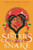 Sisters of the Snake - 9780062985606 by Sasha Nanua, Sarena Nanua