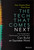 The Tech That Comes Next (How Changemakers, Philanthropists, and Technologists Can Build an Equitable World) by Amy Sample Ward, Afua Bruce, 9781119859819