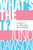 What's the T? (The Guide to All Things Trans and/or Nonbinary) by Juno Dawson, 9781728254036