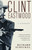 Clint Eastwood (A Biography) by Richard Schickel, 9780679749912