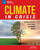 Climate in Crisis (Changing Coastlines, Severe Storms, and Damaging Drought) - 9781647410612 by Carla Mooney, Traci Van Wagoner, 9781647410612