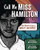 Call Me Miss Hamilton (One Woman's Case for Equality and Respect) by Carole Boston Weatherford, Jeffery Boston Weatherford, 9781541560406