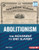 Abolitionism (The Movement to End Slavery) by Elliott Smith, 9781728439099
