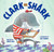 Clark the Shark by Bruce Hale, Guy Francis, 9780062192264