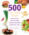 500 Low Sodium Recipes (Lose the Salt, Not the Flavor, In Meals the Whole Family Will Love) by Dick Logue, 9781592332779