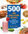 500 Low-Cholesterol Recipes (Flavorful Heart-Healthy Dishes Your Whole Family Will Love) by Dick Logue, 9781592333967