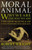 The Moral Animal (Why We Are, the Way We Are: The New Science of Evolutionary Psychology) by Robert Wright, 9780679763994