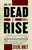 And the Dead Shall Rise (The Murder of Mary Phagan and the Lynching of Leo Frank) by Steve Oney, 9780679764236