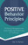Positive Behavior Principles (Shifting Perspectives and Aligning Practices in Schools) by Dan St. Romain, 9781937870713