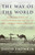 The Way of the World (From the Dawn of Civilizations to the Eve of the Twenty-first Century) by David Fromkin, 9780679766698