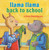 Llama Llama Back to School by Anna Dewdney, JT Morrow, Reed Duncan, 9780593352441