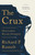 The Crux (How Leaders Become Strategists) by Richard P. Rumelt, 9781541701243