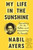 My Life in the Sunshine (Searching for My Father and Discovering My Family) by Nabil Ayers, 9780593295960
