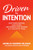 Driven by Intention: Own Your Purpose, Gain Power, and Pursue Your Passion as a Woman at Work by Michelle Gadsden-Williams, 9781260473919