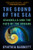 The Sound of the Sea (Seashells and the Fate of the Oceans) - 9781324022077 by Cynthia Barnett, 9781324022077