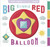Big Round Red Balloon (Peep-Through Board Book) by Igloo Books, 9781789050844