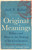 Original Meanings (Politics and Ideas in the Making of the Constitution (Pulitzer Prize Winner)) by Jack N. Rakove, 9780679781219