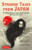 Strange Tales from Japan (99 Chilling Stories of Yokai, Ghosts, Demons and the Supernatural) by Keisuke Nishimoto, William Scott Wilson, 9784805316603