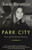 Park City (New and Selected Stories) by Ann Beattie, 9780679781332