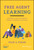Free Agent Learning (Leveraging Students' Self-Directed Learning to Transform K-12 Education) by Julie A. Evans, 9781119789826