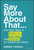 Say More About That (...And Other Ways to Speak Up, Push Back, and Advocate for Yourself and Others) by Amber Cabral, 9781119839323