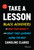 Take a Lesson (Black Achievers on How They Made It and What They Learned Along the Way) by Caroline V. Clarke, 9781119841074