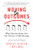 Moving to Outcomes (Why Partnerships are the Future of Marketing) by Robert Glazer, Matt Wool, 9781728261720
